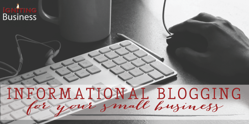 Informational Blogging for Small Businesses